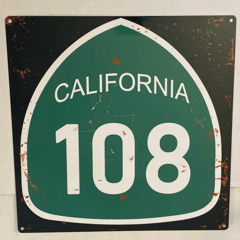 California 108 State Highway Metal Sign Central Valley Modesto Sonora Sierra Nev